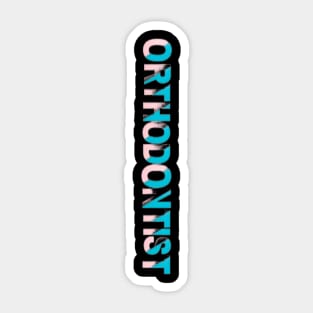 Orthodontist Sticker